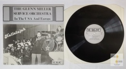 The Glenn Miller Service Orchestra - In The USA And Europe